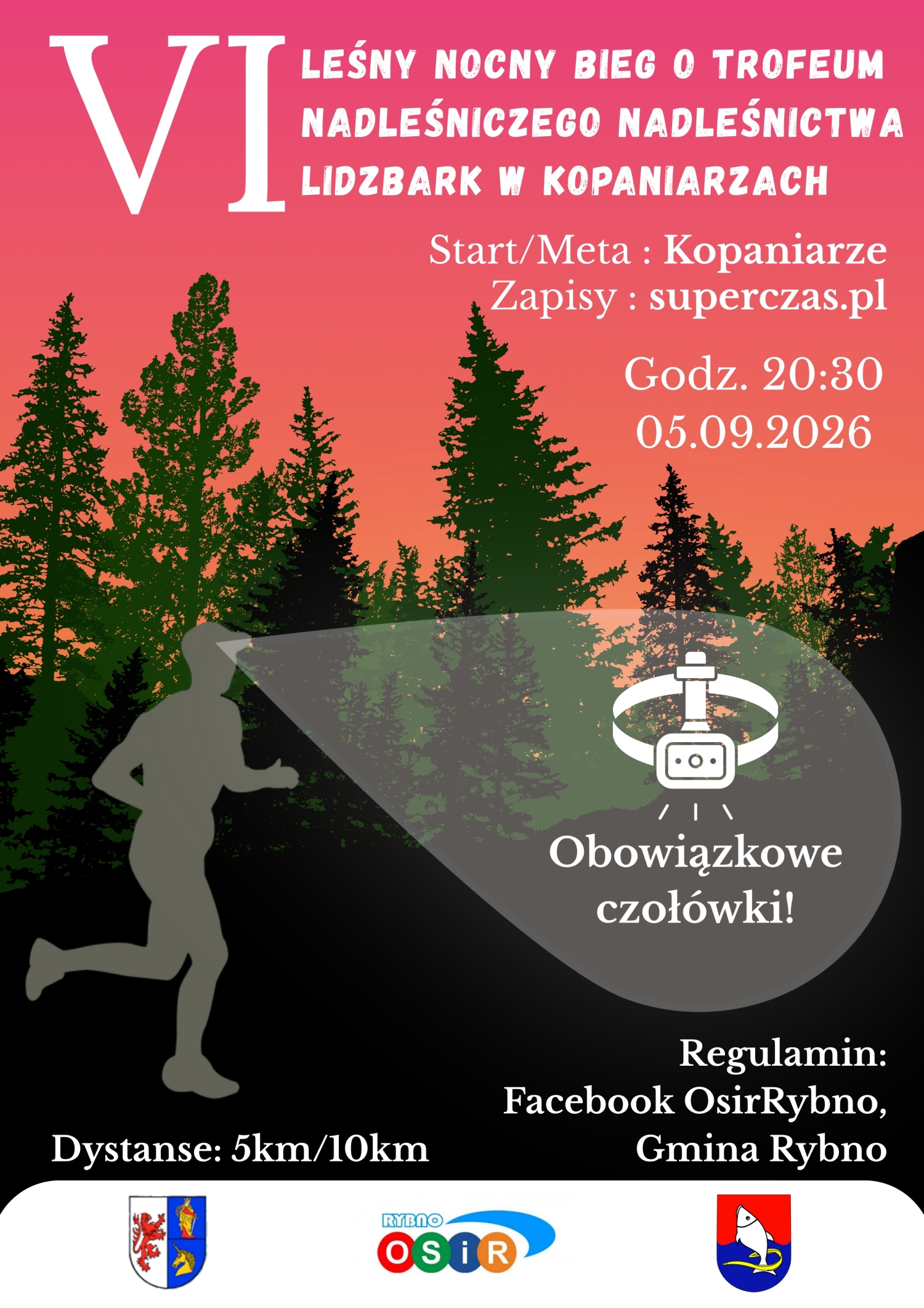 VI LEŚNY NOCNY BIEG O TROFEUM NADLEŚNICZEGO NADLEŚNICTWA LIDZBARK W KOPANIARZACH 05.09.2026r.